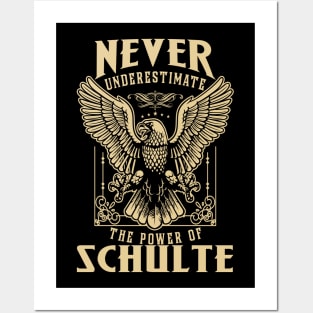 Never Underestimate The Power Of Schulte Posters and Art